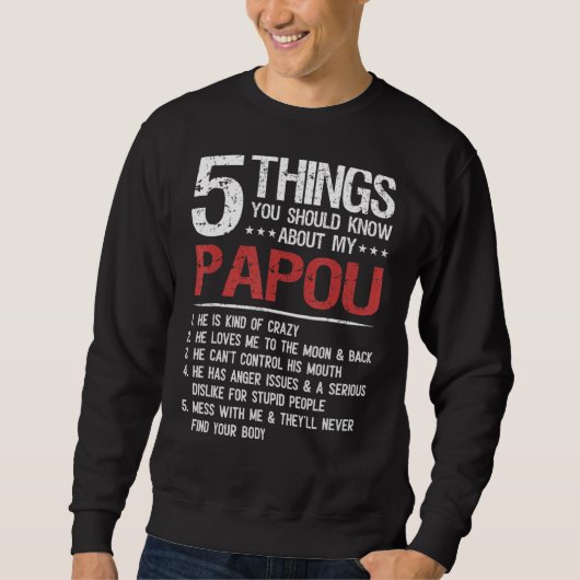 Sweatshirt 5 Choses que tu devrais connaître sur la D de mon  (Devant)