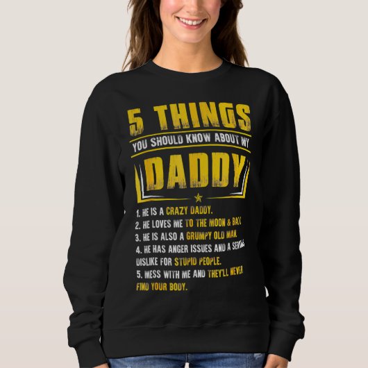 Sweatshirt 5 Choses que tu devrais savoir sur la D de mon pèr (Devant)