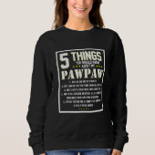 Sweatshirt 5 Choses Que Tu Devrais Savoir Sur Mon Grand-Père  (Devant)