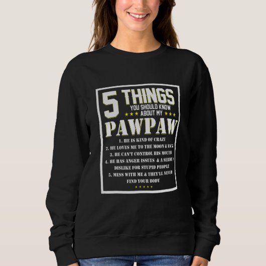 Sweatshirt 5 Choses Que Tu Devrais Savoir Sur Mon Grand-Père  (Devant)