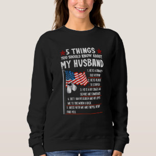 Sweatshirt 5 Choses Que Tu Devrais Savoir Sur Mon Mari Grumpy