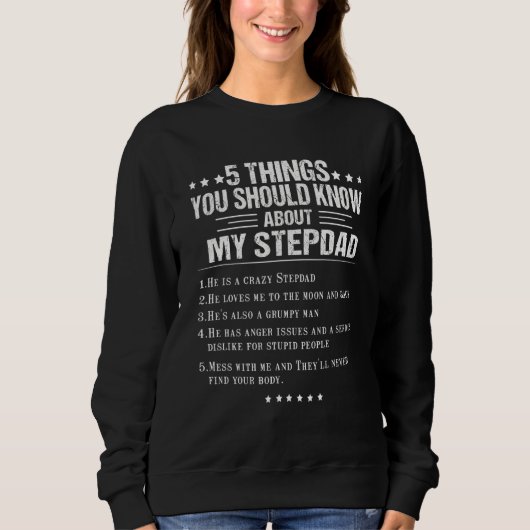 Sweatshirt 5 Choses Que Tu Devrais Savoir Sur Mon Père Stepda (Devant)