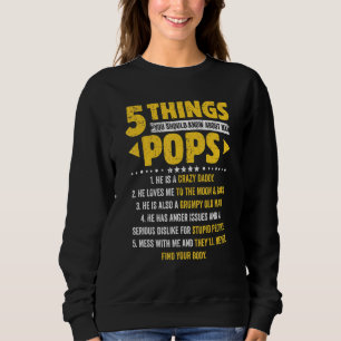 Sweatshirt 5 Choses Que Vous Devriez Savoir Sur Ma Fête des p