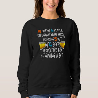 Sweatshirt 5 Personnes Sur 4 Luttent Avec Les Maths Boire Par