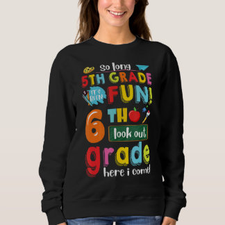 Sweatshirt 5e année C'est amusant 6e année de 6e année Je rev