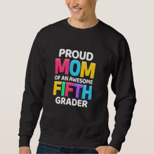 Sweatshirt 5e Année Fier Maman D'Un Magnifique Cinquième Nive