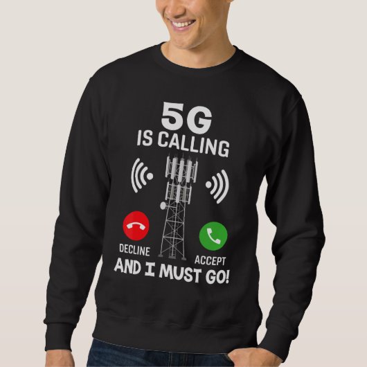 Sweatshirt 5g Appelle Et Je Dois Y Aller, Vaccination Pro (Devant)