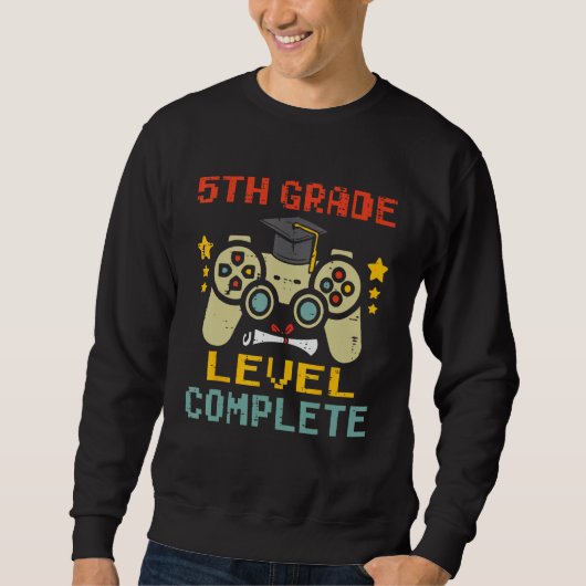 Sweatshirt 5th Grade Level Complete Gamer First Grade Graduat (Devant)