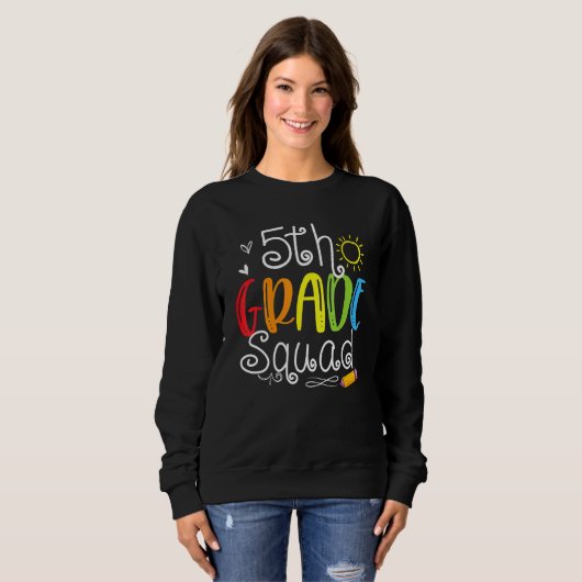 Sweatshirt 5th Grade Squad Fifth Teacher Student Team Back To (Devant entier)