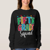 Sweatshirt 5th Grade Squad First Day of School Welcome Back t (Devant)