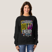 Sweatshirt 5th Grade Teacher Straight Outta Energy Groovy Tie (Devant entier)