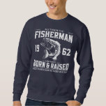 Sweatshirt 60th Birthday 1962 Fishing Tees Fishermen Born &<br><div class="desc">60th Birthday 1962 Fishing Tees Fishermen Born & Raised Gift. Perfect gift for your dad,  mom,  papa,  men,  women,  friend and family members on Thanksgiving Day,  Christmas Day,  Mothers Day,  Fathers Day,  4th of July,  1776 Independent day,  Veterans Day,  Halloween Day,  Patrick's Day</div>