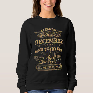 Sweatshirt 62 Ans Légendes Vielles Nées En Décembre 1960 62nd