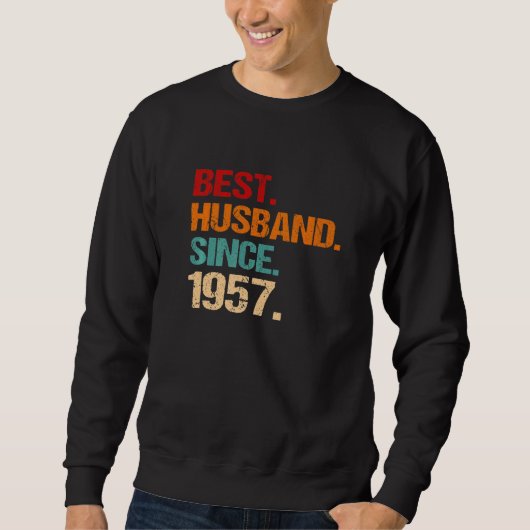 Sweatshirt 65th Wedding Anniversary Best Husband Since 1957 F (Devant)
