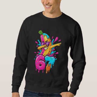Sweatshirt 67 Funny Baseball Dabbing Banana 6 7 Dripping Ice 