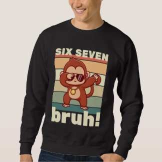Sweatshirt 67 Meme Funny Six Seven Bruh Kids Boys Girls Dabbi