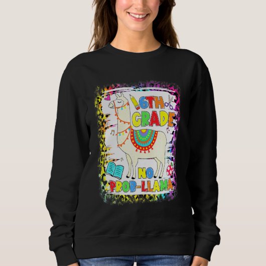 Sweatshirt 6e année No Prob-Llama Enseignant Premier jour (Devant)