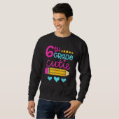 Sweatshirt 6th Grade Cutie First Day of School Back to School (Devant entier)