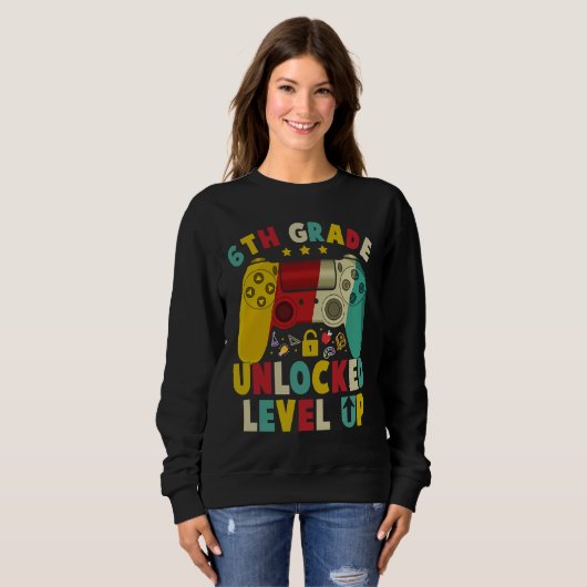 Sweatshirt 6th Grade Unlocked Level Up Video Game Back To Sch (Devant entier)