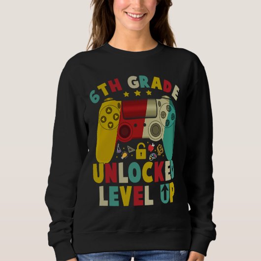 Sweatshirt 6th Grade Unlocked Level Up Video Game Back To Sch (Devant)