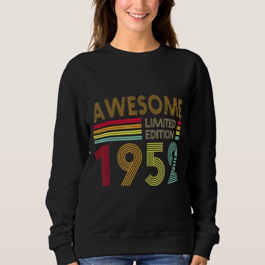 Sweatshirt 70 Ans Retro Awesome 1952 Editon 70e Naissance (Devant)