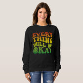 Sweatshirt 70s Smile Face Retro Groovy Everything Will Be Oka (Devant entier)