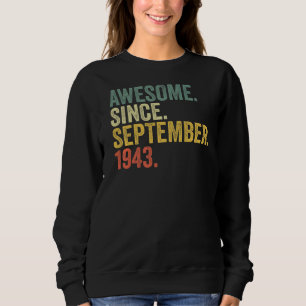 Sweatshirt 79e anniversaire Awesome depuis septembre 1943 79