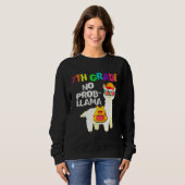 Sweatshirt 7E Année No Prob Llama Premier Jour D'École (Devant entier)
