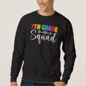 Sweatshirt 7th Grade Squad Seventh Teacher Student Team Back  (Devant)