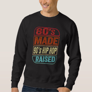 Sweatshirt 80s Fabriqué 90s Hip hop Élevé I Love L'Hip hop de