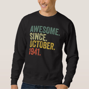 Sweatshirt 81e anniversaire stupéfiant depuis octobre 1941 81