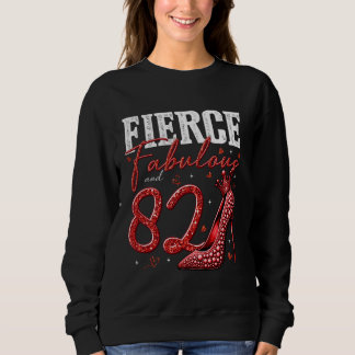 Sweatshirt 82e anniversaire Fierce Fabuleux et cadeau de 82 a