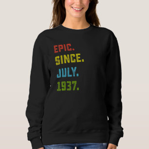 Sweatshirt 85e anniversaire Epic depuis juillet 1937 85 ans
