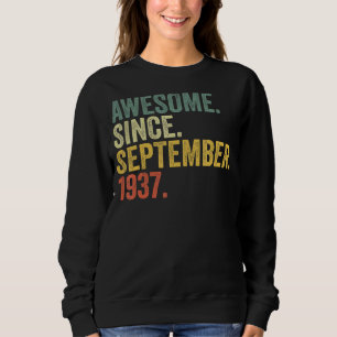 Sweatshirt 85e anniversaire stupéfiant depuis septembre 1937