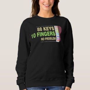 Sweatshirt 88 Touches 10 Doigts Aucun problème