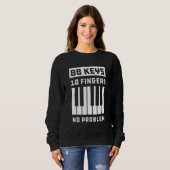 Sweatshirt 88 Touches 10 Doigts Pas de problème Clavier Piano (Devant entier)