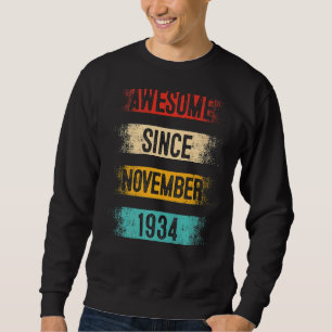 Sweatshirt 88 Year Old Awesome Since Novembre 1934 88th Birth
