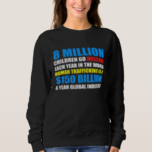 Sweatshirt 8 millions d'enfants mettent fin à la traite des e