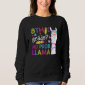 Sweatshirt 8E Année No Prob-Llama Enseignant Premier Jour (Devant)