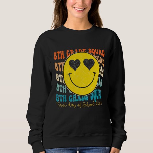 Sweatshirt 8TH Grade Teacher Back To School Student First Gra (Devant)