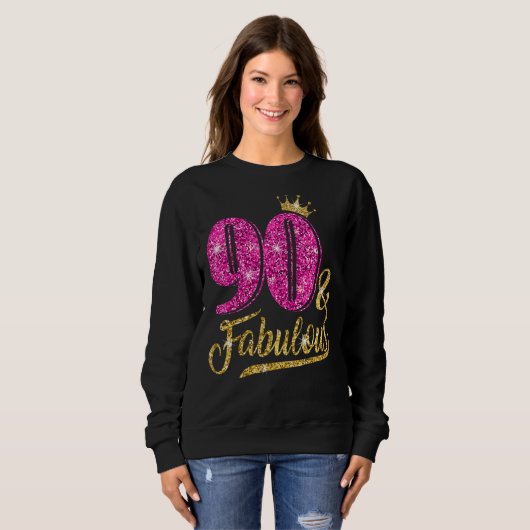 Sweatshirt 90 ans 90 et fabuleux 90e anniversaire Rose Cro (Devant entier)