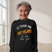 Sweatshirt 90 ans pour regarder ce bon 90e anniversaire quatr