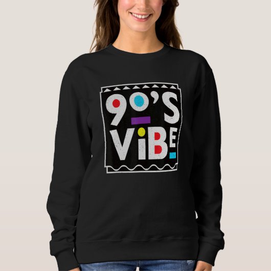 Sweatshirt 90s Vibe Throwback 90s Vintage (Devant)