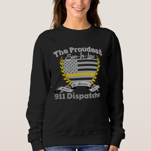 Sweatshirt 911 Dispatcher Apparel Proud Son In Law Thin Gold  (Devant)