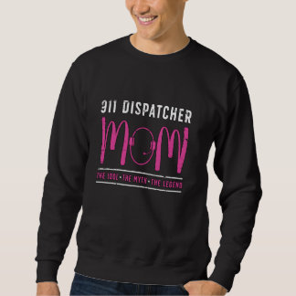 Sweatshirt 911 Dispatcher Maman The Emergency Dispatcher 911 