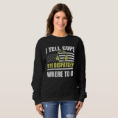 Sweatshirt 911 Dispatcher Thin Yellow Line Dispatch US Americ (Devant entier)