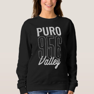 Sweatshirt 956 Valley Brownsville McAllen Laredo Padre Sud