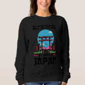 Sweatshirt 99 of problems will be solved were in Japan Japan  (Devant)