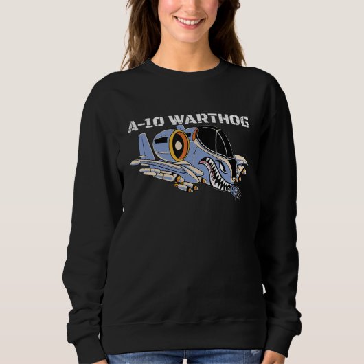 Sweatshirt A-10 Warthog Military Airplane A10 Thunderbird A10 (Devant)