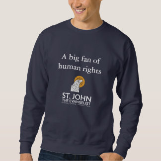 Sweatshirt A big fan of human rights